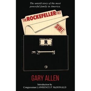 The Rockefeller File -- Gary Allen